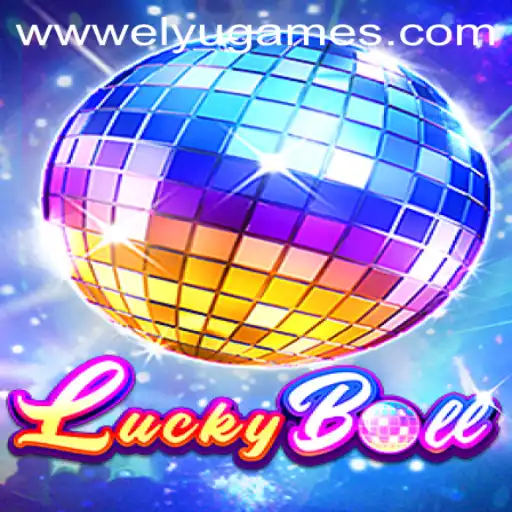 LuckyBall: The Thrilling Adventure Crafted by ELYUGAMES